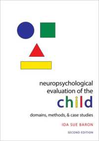 Neuropsychological Evaluation of the Child : Domains, Methods, and Case Studies （2ND）
