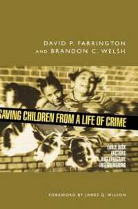 子供を犯罪者にしないために：リスクと介入<br>Saving Children from a Life of Crime : Early Risk Factors and Effective Interventions (Studies in Crime and Public Policy)