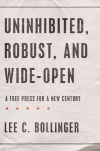新世紀における言論の自由<br>Uninhibited, Robust, and Wide-Open : A Free Press for a New Century (Inalienable Rights)