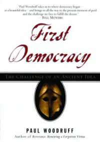 First Democracy : The Challenge of an Ancient Idea