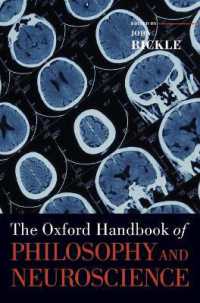 オックスフォード版　哲学と神経科学ハンドブック<br>The Oxford Handbook of Philosophy and Neuroscience (Oxford Handbooks)