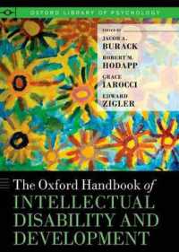 オックスフォード版 知的障害と発達ハンドブック<br>The Oxford Handbook of Intellectual Disability and Development (Oxford Library of Psychology)