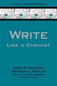 化学者らしい文章を書くガイド<br>Write Like a Chemist : A Textbook and Resource