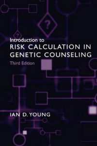 遺伝子カウンセリングにおけるリスク計算入門（第３版）<br>Introduction to Risk Calculation in Genetic Counseling （3RD）