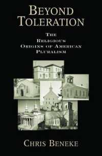 寛容を超えて：アメリカ的多元主義の宗教的起源<br>Beyond Toleration : The Religious Origins of American Pluralism