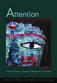 注意：理論と実際<br>Attention : From Theory to Practice (Human Technology Interaction Series)