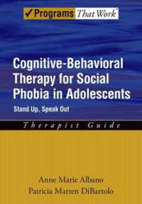 Cognitive-Behavioral Therapy for Social Phobia in Adolescents : Stand Up, Speak Out, Therapist Guide (Programs That Work)