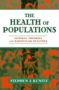 The Health of Populations : General Theories and Practical Realities