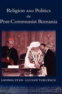 ポスト共産主義ルーマニアにおける宗教と政治<br>Religion and Politics in Post-Communist Romania (Religion and Global Politics)