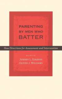虐待経験のある父親：アセスメントと介入<br>Parenting by Men Who Batter : New Directions for Assessment and Intervention (Interpersonal Violence)