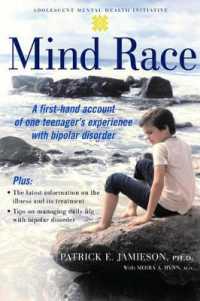 Mind Race : A firsthand account of one teenager's experience with bipolar disorder (Adolescent Mental Health Initiative)