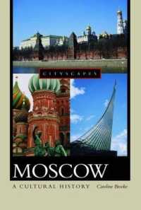 Moscow : A Cultural History (Cityscapes (Hardcover))