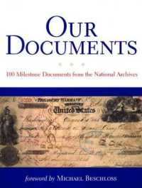 米国立公文書館所蔵画期的文書１００選<br>Our Documents : 100 Milestone Documents from the National Archives