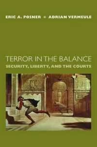 Ｅ．Ａ．ポズナー（共）著／安全保障、自由と裁判所の役割<br>Terror in the Balance : Security, Liberty, and the Courts