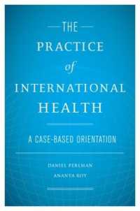 The Practice of International Health : A Case-Based Orientation