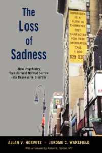失われた悲しみ：悲嘆の医療化<br>The Loss of Sadness : How psychiatry transformed normal sorrow into depressive disorder