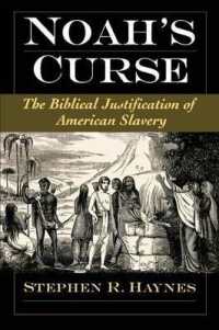 Noah's Curse : The Biblical Justification of American Slavery (Religion in America)