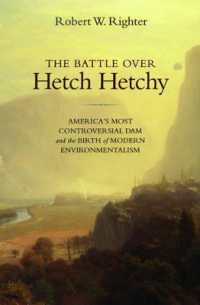 ダムに沈んだ風景：ヘッチ・ヘッチー闘争と現代アメリカの環境主義の勃興<br>The Battle over Hetch Hetchy : America's Most Controversial Dam and the Birth of Modern Environmentalism