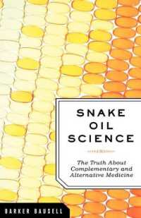 Snake Oil Science : The Truth about Complementary and Alternative Medicine