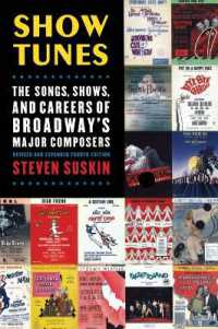 ブロードウェイ名作曲家・名曲事典（第４版）<br>Show Tunes : The Songs, Shows, and Careers of Broadway's Major Composers （4TH）