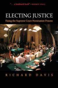 Electing Justice : Fixing the Supreme Court Nomination Process