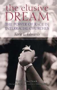 The Elusive Dream : The Power of Race in Interracial Churches