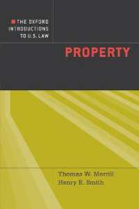 オックスフォード米国法入門：財産法<br>The Oxford Introductions to U.S. Law : Property (Oxford Introductions to U.S. Law)