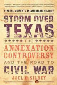 Storm over Texas : The Annexation Controversy and the Road to Civil War (Pivotal Moments in American History)
