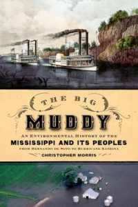 The Big Muddy : An Environmental History of the Mississippi and Its Peoples, from Hernando de Soto to Hurricane Katrina
