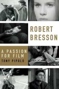 Robert Bresson : A Passion for Film
