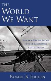 求める世界は得られず：啓蒙主義の理想の限界<br>The World We Want : How and Why the Ideals of the Enlightenment Still Elude Us
