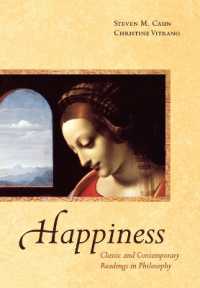 幸福：古典・現代読本<br>Happiness : Classic and Contemporary Readings in Philosophy