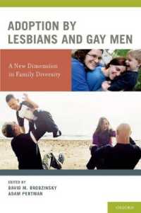 Adoption by Lesbians and Gay Men : A New Dimension in Family Diversity