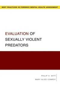 Evaluation of Sexually Violent Predators (Guides to Best Practices for Forensic Mental Health Assessments)