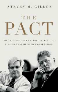 ビル・クリントンとニュート・ギングリッチ：世代を定義したライバル関係<br>The Pact : Bill Clinton, Newt Gingrich, and the Rivalry that Defined a Generation