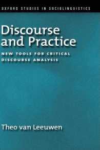 批判的ディスコース分析のためのツール<br>Discourse and Practice : New Tools for Critical Analysis (Oxford Studies in Sociolinguistics)