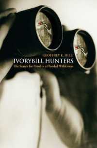 Ivorybill Hunters : Search for Proof in a Flooded Wilderness
