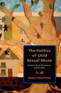 児童への性的虐待の政治学：情動、社会運動と国家<br>The Politics of Child Sexual Abuse : Emotion, Social Movements, and the State