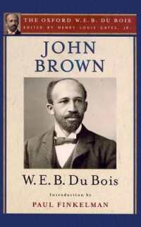 John Brown : The Oxford W. E. B. Du Bois, Volume 4