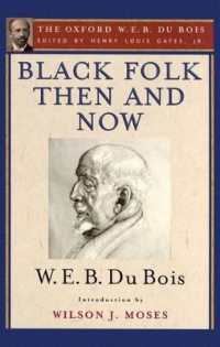 Black Folk Then and Now: an Essay in the History and Sociology of the Negro Race : The Oxford W. E. B. Du Bois, Volume 7