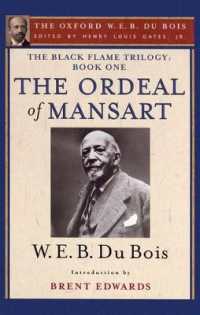 The Black Flame Trilogy: Book One, the Ordeal of Mansart : The Oxford W. E. B. Du Bois, Volume 11