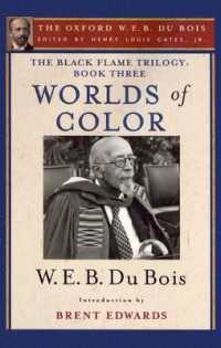 The Black Flame Trilogy: Book Three, Worlds of Color : The Oxford W. E. B. Du Bois, Volume 13