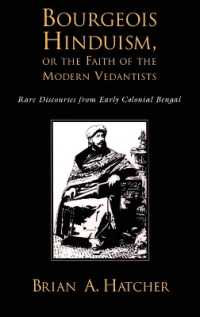 Bourgeouis Hinduism, or Faith of the Modern Vedantists : Rare Discourses from Early Colonial Bengal