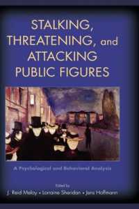 ストーキングの心理学<br>Stalking, Threatening, and Attacking Public Figures : A Psychological and Behavioral Analysis