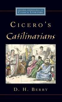 Cicero's Catilinarians (Oxford Approaches to Classical Literature)