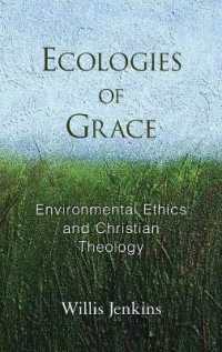 環境倫理とキリスト教神学<br>Ecologies of Grace : Environmental Ethics and Christian Theology
