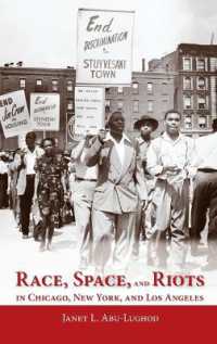 Race, Space, and Riots in Chicago, New York, and Los Angeles
