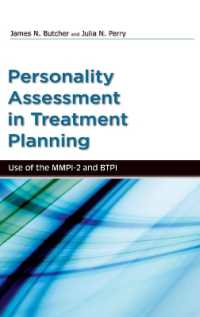 Psychological Assessment in Treatment Planning : Use of the MMPI-2 and BTPI (Oxford Textbooks in Clinical Psychology)