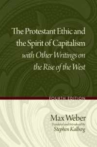 マックス・ヴェーバー『プロテスタンティズムの倫理と資本主義の精神』（英訳・第４版）<br>The Protestant Ethic and the Spirit of Capitalism with Other Writings on the Rise of the West （4TH）
