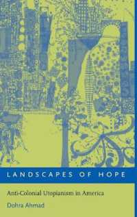 アメリカの反植民地ユートピア主義<br>Landscapes of Hope : Anti-Colonial Utopianism in America